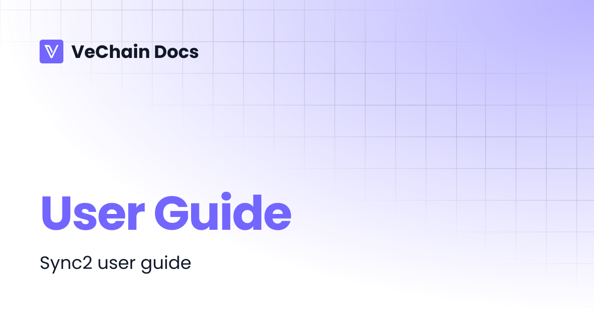 User Guide | VeChain Docs