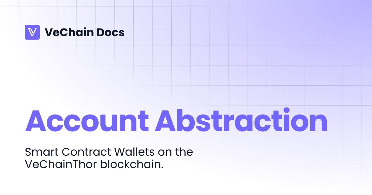 Account Abstraction | VeChain Docs