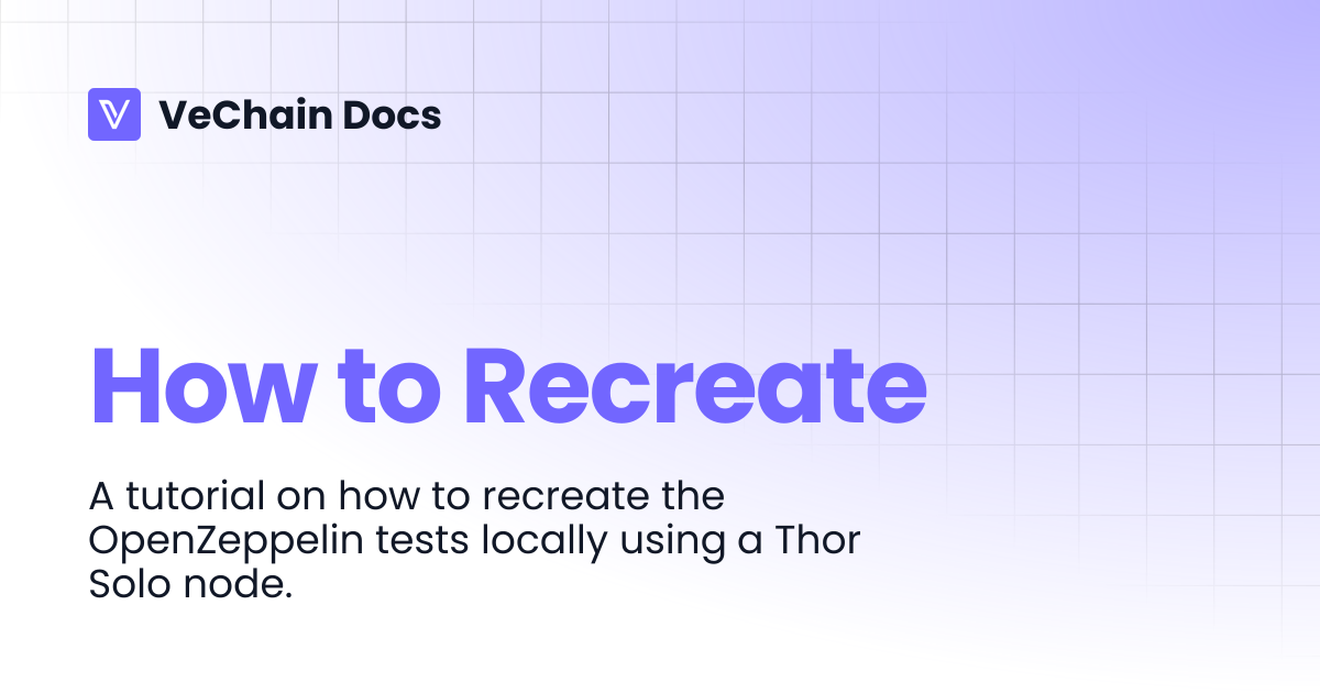 How to Recreate | VeChain Docs