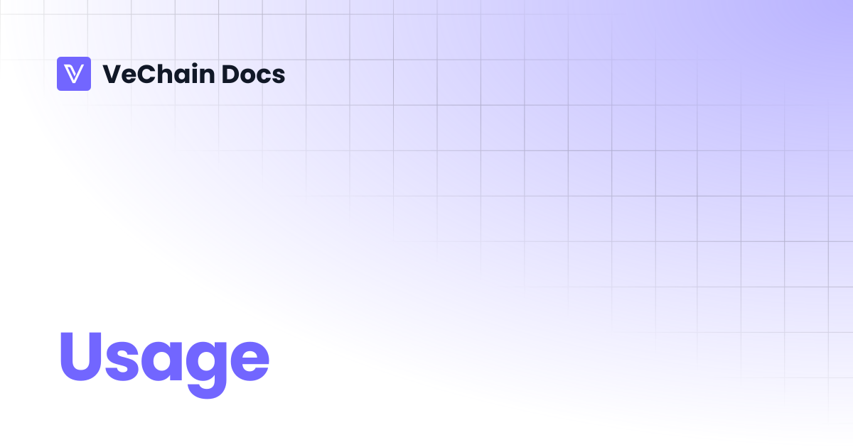 Usage | VeChain Docs